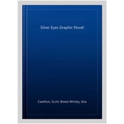 The Silver Eyes Graphic Novel