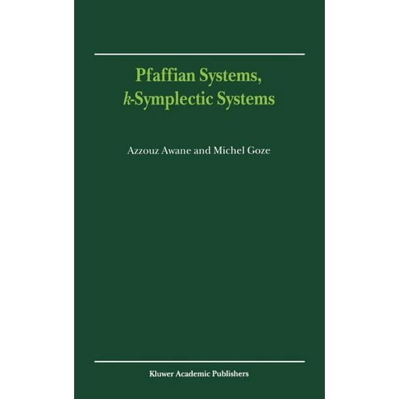 Pfaffian Systems, K-Symplectic Systems, (Hardcover)