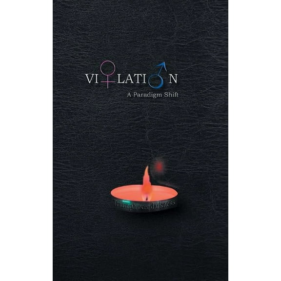Violation: A Paradigm Shift (Paperback)