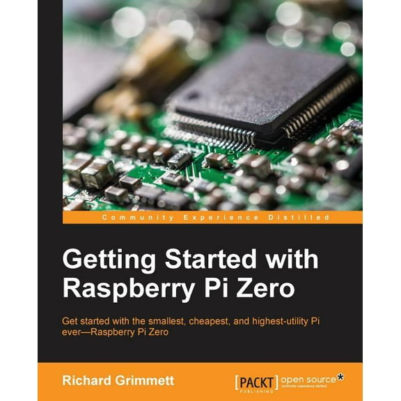 Getting Started with Raspberry Pi Zero (Paperback)