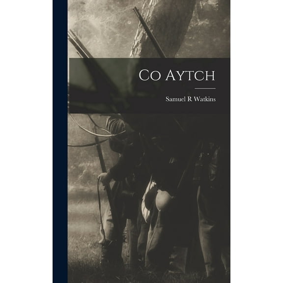 Co Aytch (Hardcover)