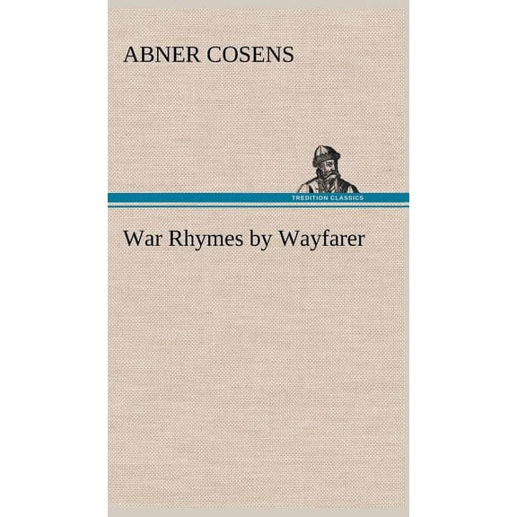War Rhymes by Wayfarer (Hardcover)