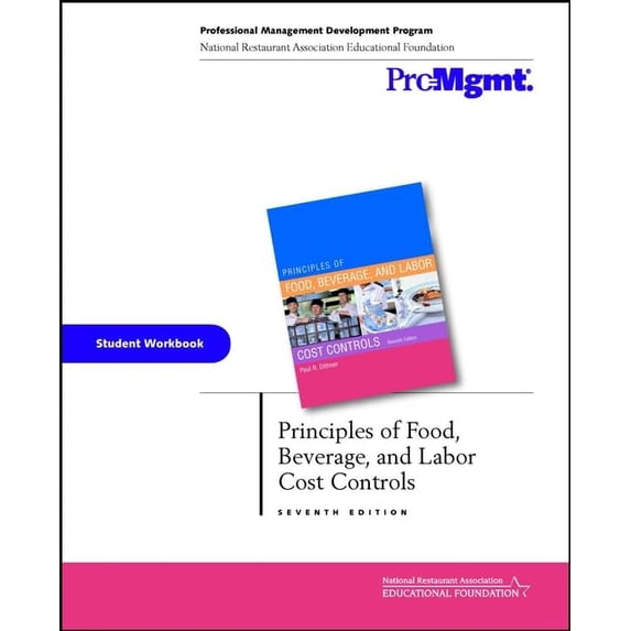 Pre-Owned Principles of Food, Beverage, and Labor Cost Controls, Student Workbook - Dittmer, Paul R.