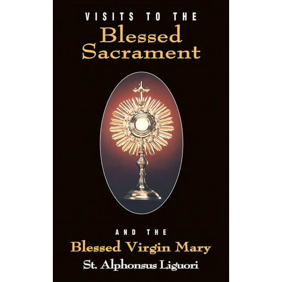 Visits to the Blessed Sacrament, (Paperback)