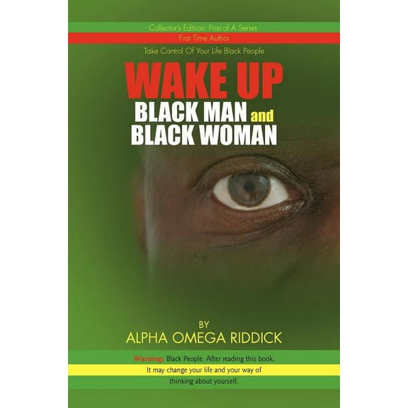 WAKE UP BLACK MAN and BLACK WOMAN (Paperback)