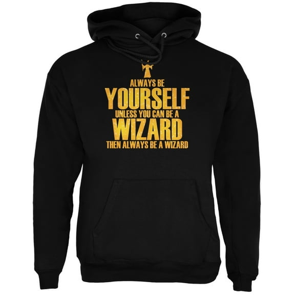 Always Be Yourself Wizard Black Adult Hoodie - Large