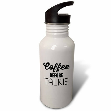 

COFFEE BEFORE TALKIE 21 oz Sports Water Bottle wb-223139-1