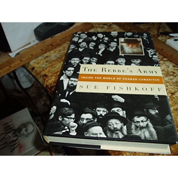 Pre-Owned The Rebbe's Army: Inside the World of Chabad-Lubavitch (Hardcover) 0805241892 9780805241891