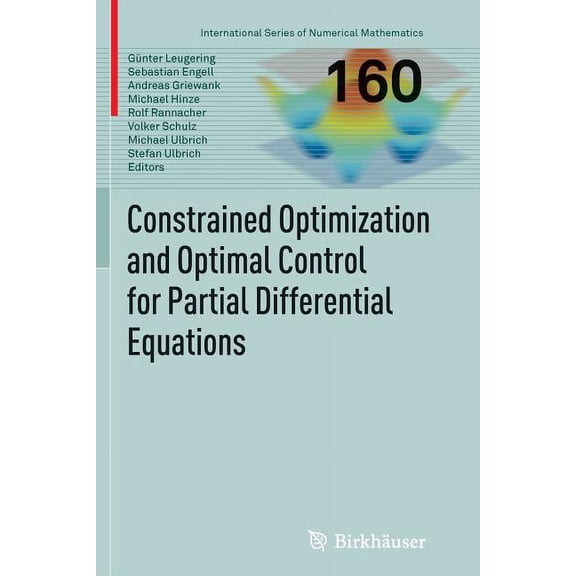 International Numerical Mathematics Constrained Optimization and Optimal Control for Partial Differential Equations, Book 160, (Paperback)