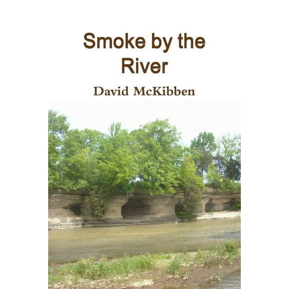 Smoke by the River, (Paperback)