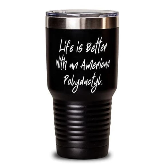 Useful American Polydactyl Cat Gifts, Life is Better With an American Polydactyl, Sarcasm Holiday Gifts From Cat Lovers