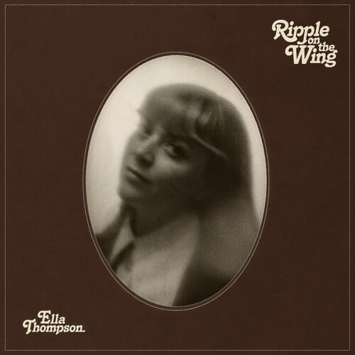 Ella Thompson - Ripple On The Wing - Music & Performance - Vinyl
