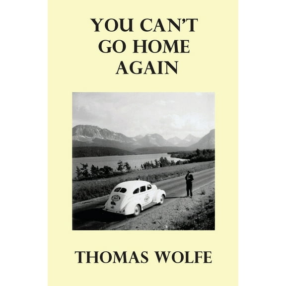 You Can't Go Home Again, (Paperback)
