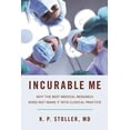 thumbnail image 1 of Incurable Me, K. Paul Stoller Couverture Rigide, 1 of 1