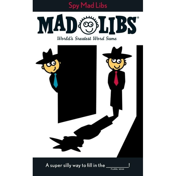 Mad Libs Spy Mad Libs: World's Greatest Word Game, (Paperback)