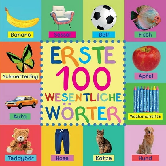 Erste 100 Wesentliche WÃ¶rter, (Paperback)