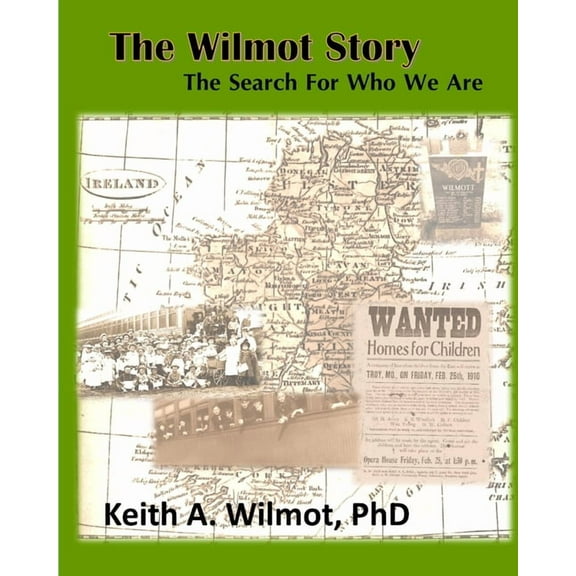 The Wilmot Story - The Search for Who We Are, (Paperback)