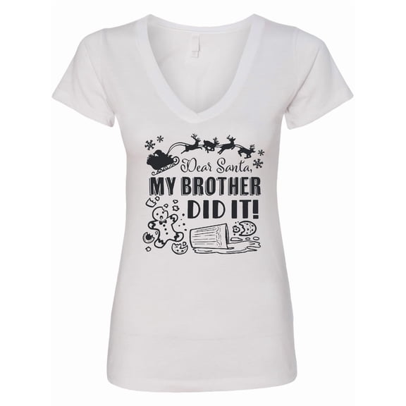 Inktastic Dear Santa, My Brother Did It Funny Christmas Women's V-Neck T-Shirt