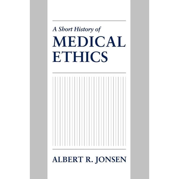 A Short History of Medical Ethics, (Paperback)