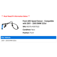 thumbnail image 2 of Front ABS Speed Sensor - Compatible with 2001 - 2005 BMW 325xi 2002 2003 2004, 2 of 2