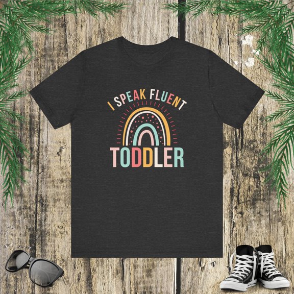 I Speak Fluent Toddler t shirt Daycare worker cute color rainbow tshirt