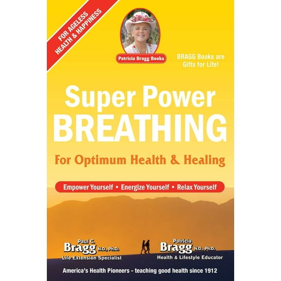 Super Power Breathing: For Optimum Health & Healing, (Paperback)