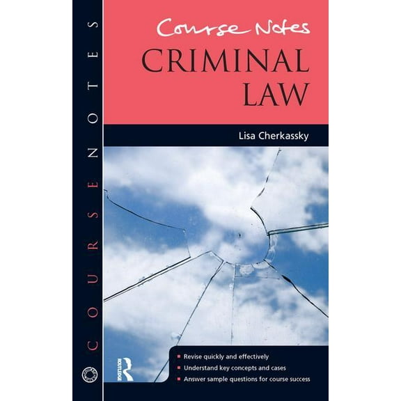 Course Notes Course Notes: Criminal Law, (Paperback)