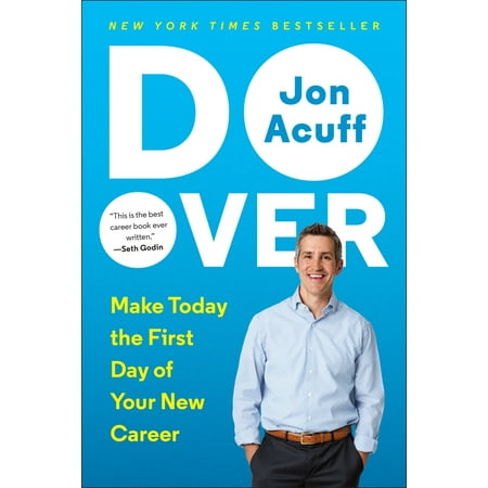 Do Over : Make Today the First Day of Your New (Make Today The Best Day Of Your Life)