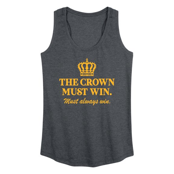 Instant Message - The Crown Must Win - Women's Racerback Tank Top