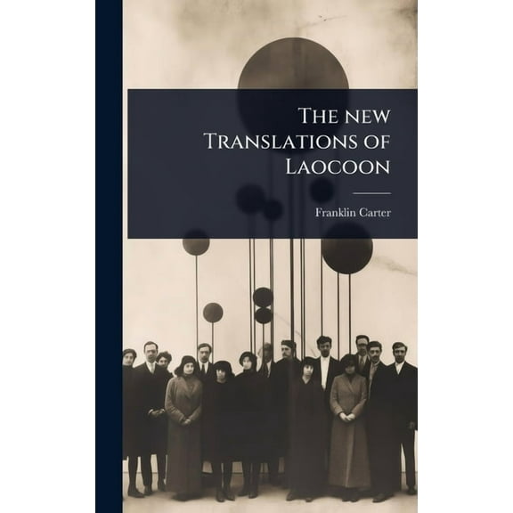The new Translations of Laocoon, (Hardcover)