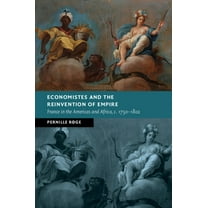 New Studies in European History Economistes and the Reinvention of Empire, (Hardcover)