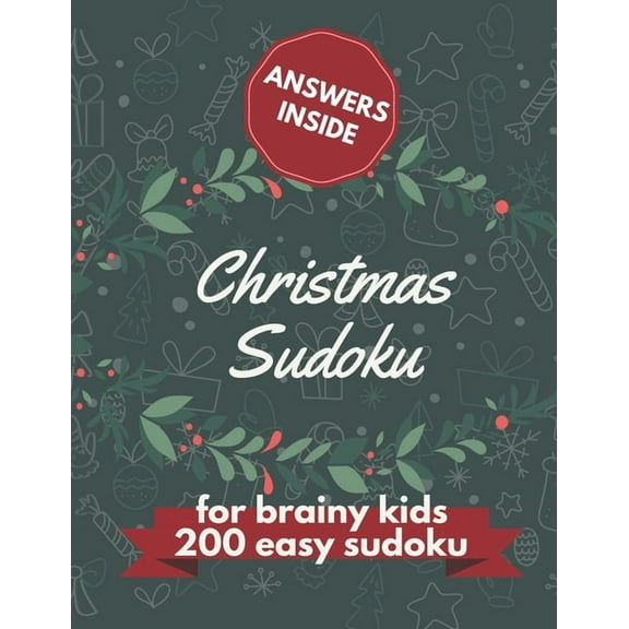 Christmas Sudoku for Brainy Kids: 200 Easy Puzzles, Sudoku Puzzle Book, 200 Easy Puzzles, Ages 9-12, (Paperback)