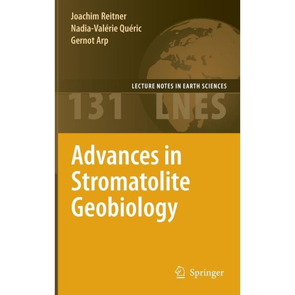Lecture Notes in Earth Sciences Advances in Stromatolite Geobiology, Book 131, (Hardcover)