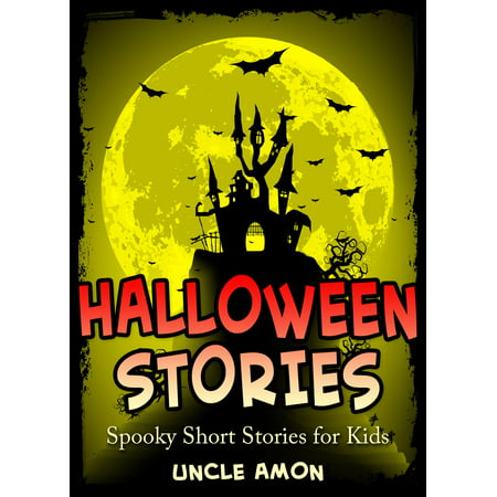 Halloween Stories: Spooky Short Stories for Kids - eBook
