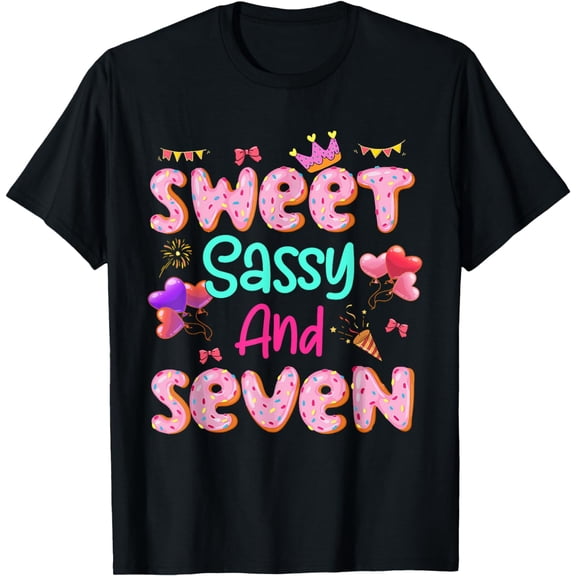 Funny Sweet Sassy And Seven Birthday For Girls 7 Years Old T-Shirt