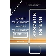 Vintage International What I Talk about When I Talk about Running: A Memoir, (Paperback)