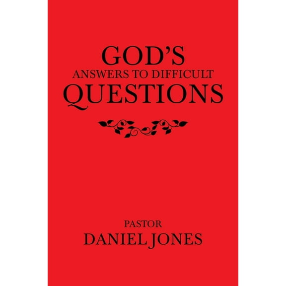 God's Answers to Difficult Questions, (Paperback)