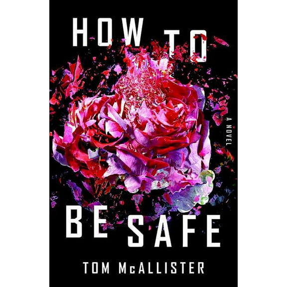 How to Be Safe, (Hardcover)