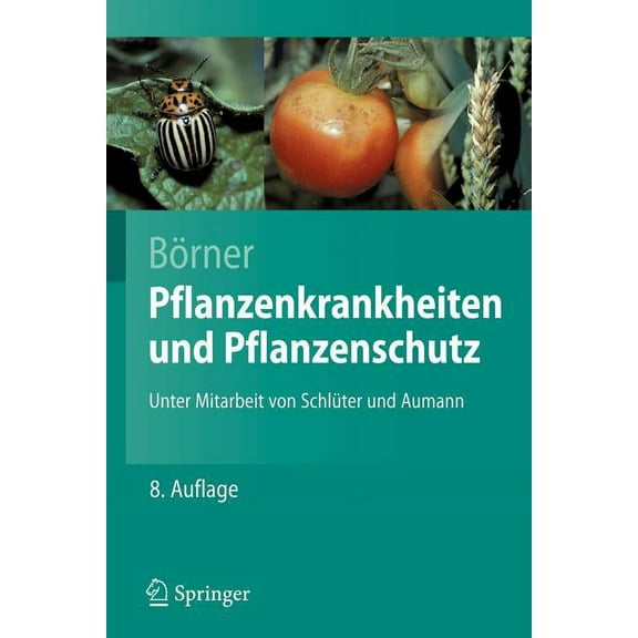 Springer-Lehrbuch Pflanzenkrankheiten Und Pflanzenschutz, (Paperback)