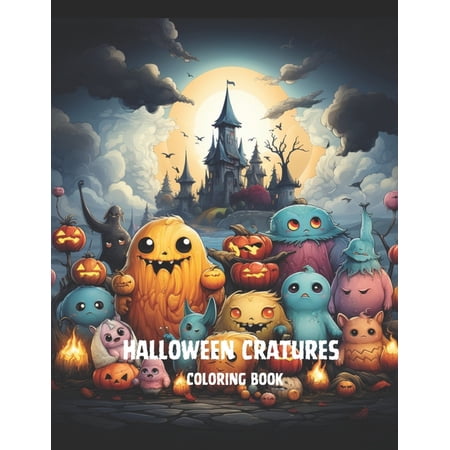 creatures coloring book for kids: halloween coloring book for kids age 3-18 (Paperback)