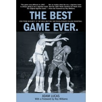 Best Game Ever: How Frank Mcguire's '57 Tar Heels Beat Wilt And Revolutionized College Basketball, (Paperback)