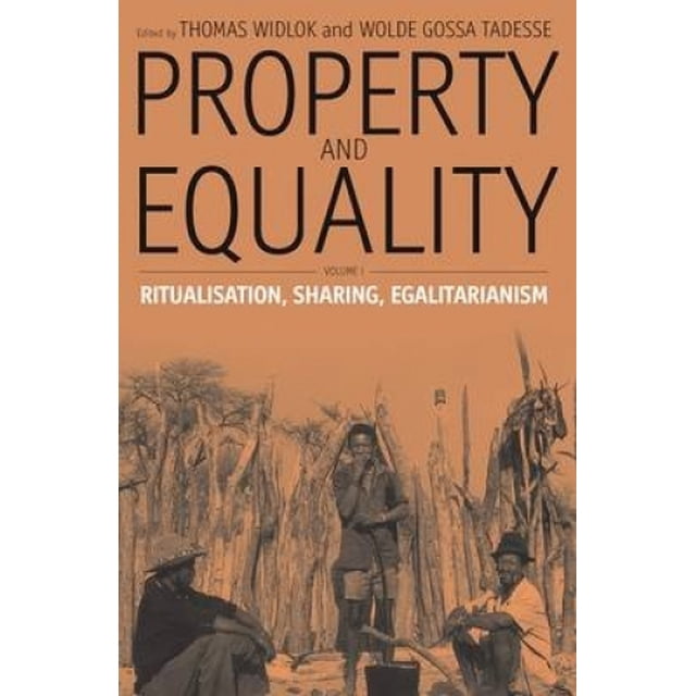 Propriété et Égalité, Volume I, Ritualisation, Partage, Égalitarisme