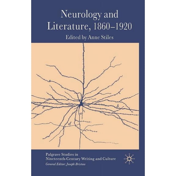 Palgrave Studies in Nineteenth-Century W Neurology and Literature, 1860-1920, (Paperback)