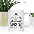 thumbnail image 2 of Koyal Wholesale Ceramic Coffee Mug , This is What an Awesome Dance Dad Looks Like, 2 of 4