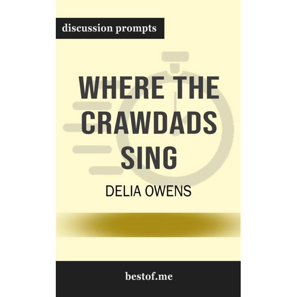 Summary Where The Crawdads Sing By Delia Owens Discussion