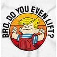 thumbnail image 2 of Dennis The Menace Do You Lift Bro Crewneck T Shirts Boy Girl Teen Brisco Brands L, 2 of 6