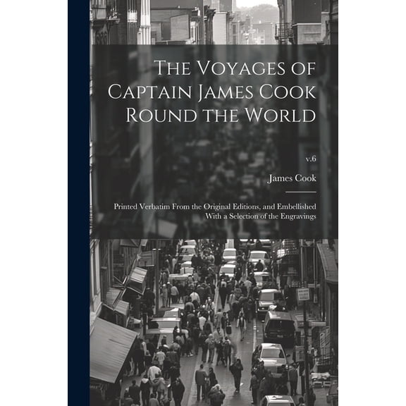 The Voyages of Captain James Cook Round the World (Paperback)