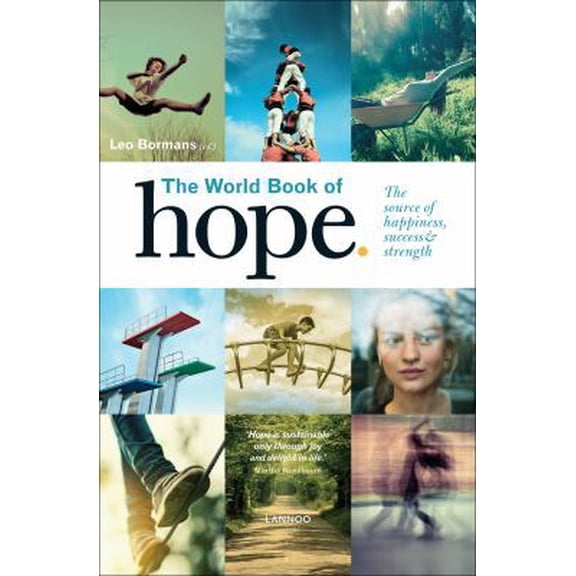 Pre-Owned The World Book of Hope: The Source of Success, Strength and Happiness (Hardcover) 9401431353 9789401431354