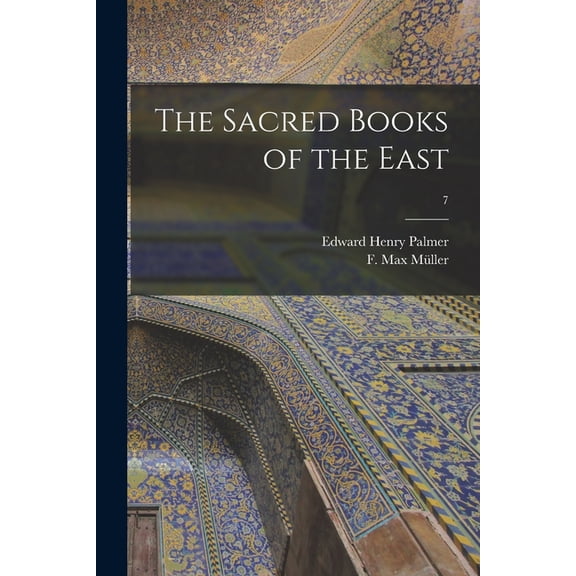 The Sacred Books of the East; 7 (Paperback)