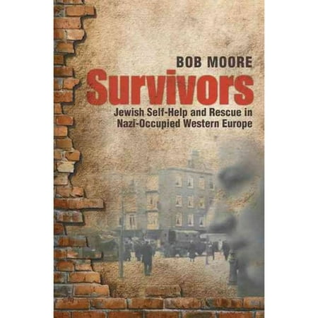 Survivors: Jewish Self-Help and Rescue in Nazi-Occupied Western Europe